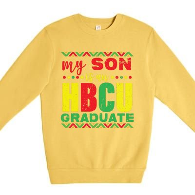 My Son Is An HBCU Graduate Historical Black College Premium Crewneck Sweatshirt