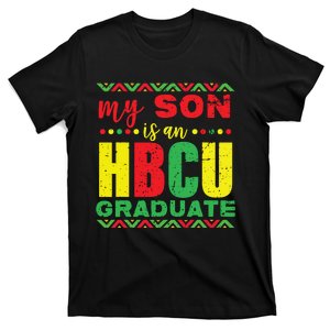 My Son Is An HBCU Graduate Historical Black College T-Shirt