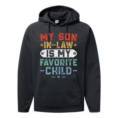 My Son In Law Is My Favorite Child Funny Family Humor Retro Performance Fleece Hoodie