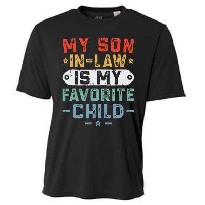 My Son In Law Is My Favorite Child Funny Family Humor Retro Cooling Performance Crew T-Shirt