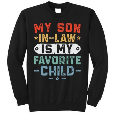 My Son In Law Is My Favorite Child Funny Family Humor Retro Sweatshirt