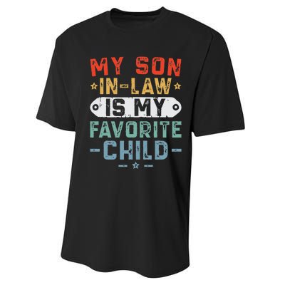 My Son In Law Is My Favorite Child Funny Family Humor Retro Performance Sprint T-Shirt