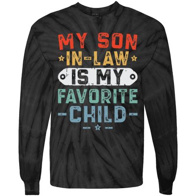 My Son In Law Is My Favorite Child Funny Family Humor Retro Tie-Dye Long Sleeve Shirt