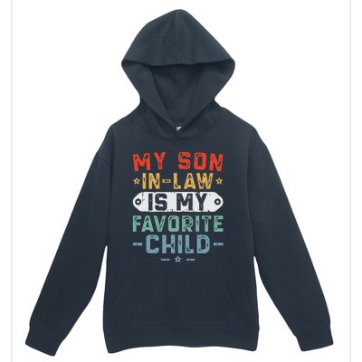 My Son In Law Is My Favorite Child Funny Family Humor Retro Urban Pullover Hoodie