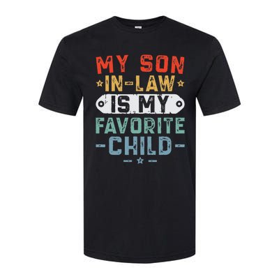 My Son In Law Is My Favorite Child Funny Family Humor Retro Softstyle CVC T-Shirt