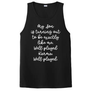 My Son Is Turning Out To Be Exactly Like Me Mom Dad Fun Gift PosiCharge Competitor Tank