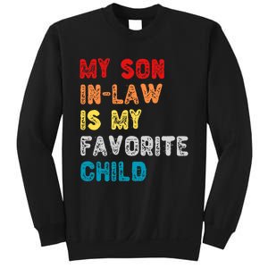 My Son In Law Is My Favorite Child For Motherinlaw Sweatshirt