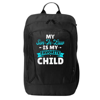 My Son In Law Is My Favorite Child City Backpack