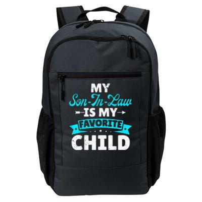 My Son In Law Is My Favorite Child Daily Commute Backpack