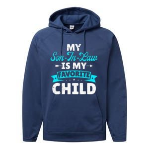 My Son In Law Is My Favorite Child Performance Fleece Hoodie