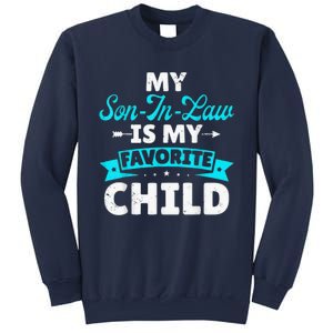 My Son In Law Is My Favorite Child Sweatshirt