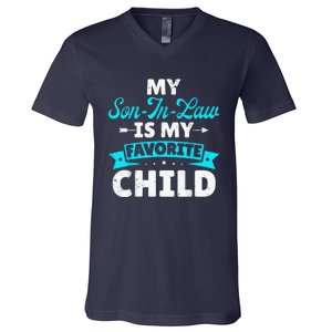 My Son In Law Is My Favorite Child V-Neck T-Shirt