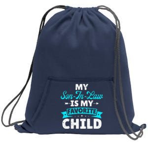 My Son In Law Is My Favorite Child Sweatshirt Cinch Pack Bag