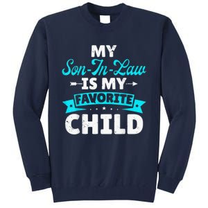 My Son In Law Is My Favorite Child Tall Sweatshirt