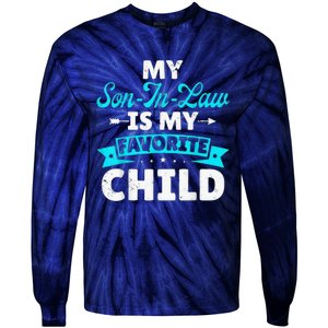 My Son In Law Is My Favorite Child Tie-Dye Long Sleeve Shirt