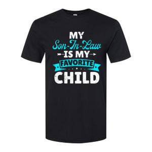 My Son In Law Is My Favorite Child Softstyle CVC T-Shirt