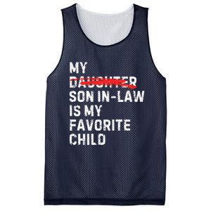 My Son In Law Is My Favorite Child Funny Replaced Daughter Mesh Reversible Basketball Jersey Tank