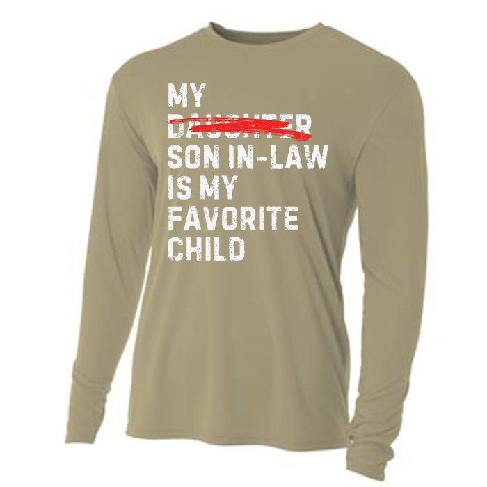 My Son In Law Is My Favorite Child Funny Replaced Daughter Cooling Performance Long Sleeve Crew