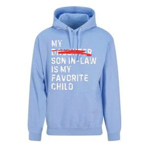 My Son In Law Is My Favorite Child Funny Replaced Daughter Unisex Surf Hoodie