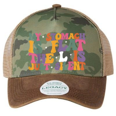 My Stomach Is Flat The L Is Just Silent Funny Fat Chubby Legacy Tie Dye Trucker Hat