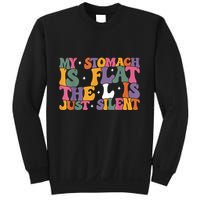 My Stomach Is Flat The L Is Just Silent Funny Fat Chubby Sweatshirt