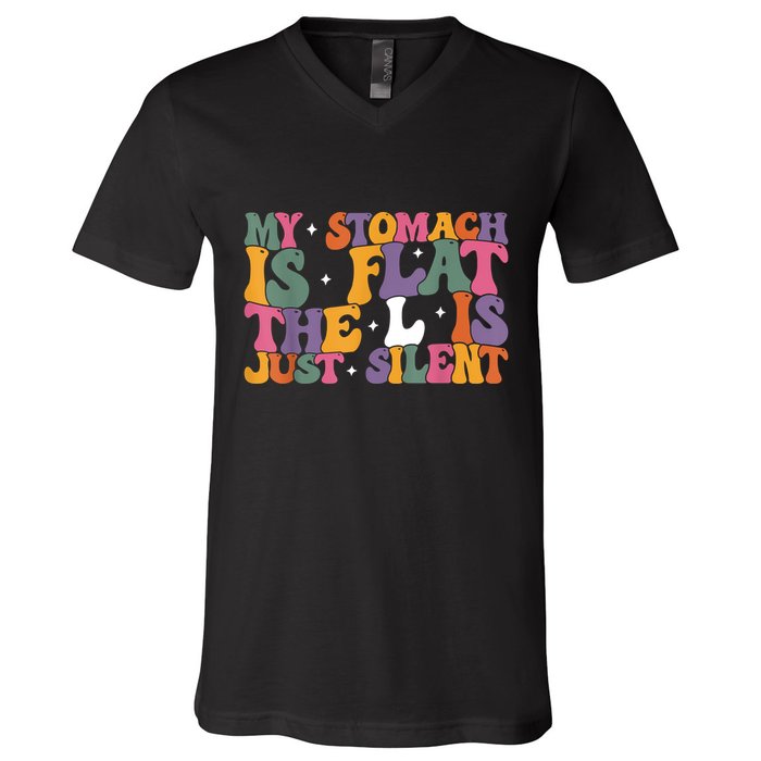 My Stomach Is Flat The L Is Just Silent Funny Fat Chubby V-Neck T-Shirt