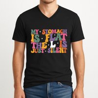 My Stomach Is Flat The L Is Just Silent Funny Fat Chubby V-Neck T-Shirt