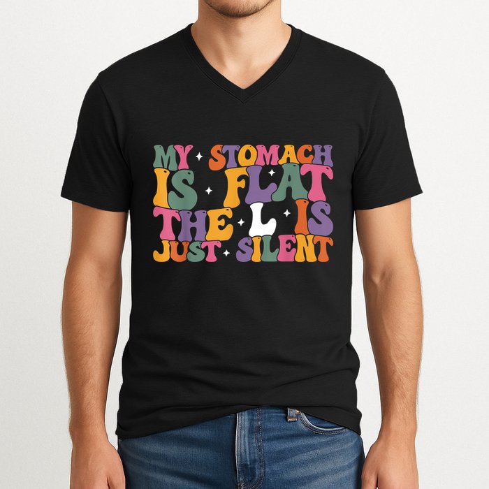 My Stomach Is Flat The L Is Just Silent Funny Fat Chubby V-Neck T-Shirt