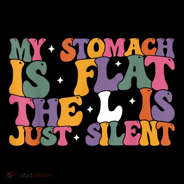 My Stomach Is Flat The L Is Just Silent Funny Fat Chubby Cooling Performance Long Sleeve Crew