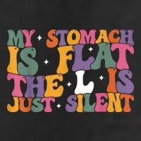 My Stomach Is Flat The L Is Just Silent Funny Fat Chubby Golf Towel