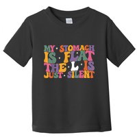 My Stomach Is Flat The L Is Just Silent Funny Fat Chubby Toddler T-Shirt