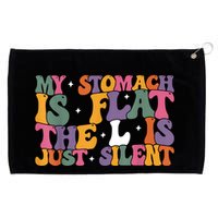 My Stomach Is Flat The L Is Just Silent Funny Fat Chubby Grommeted Golf Towel