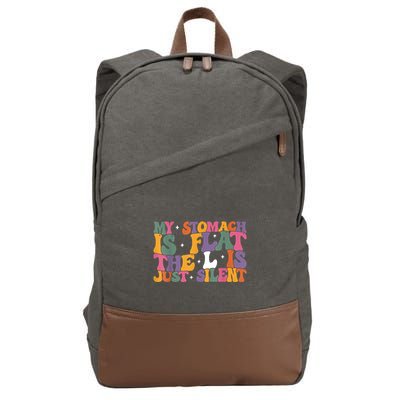 My Stomach Is Flat The L Is Just Silent Funny Fat Chubby Cotton Canvas Backpack