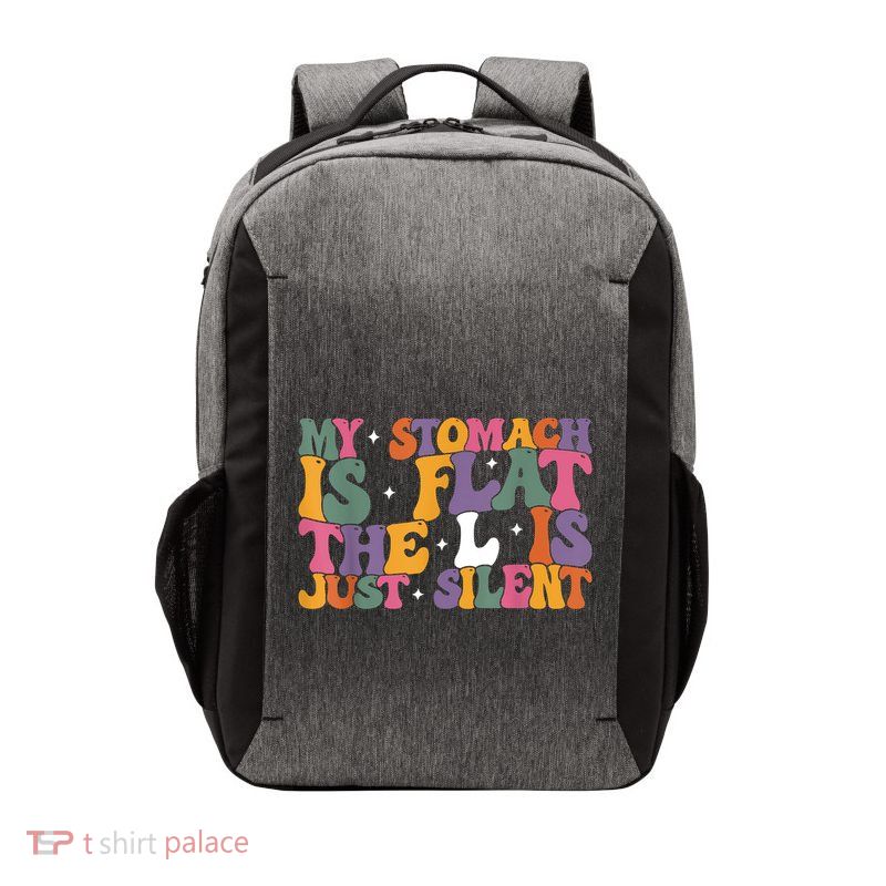 My Stomach Is Flat The L Is Just Silent Funny Fat Chubby Vector Backpack