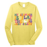 My Stomach Is Flat The L Is Just Silent Funny Fat Chubby Long Sleeve Shirt