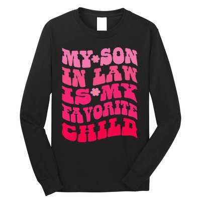 My Son In Law Is My Favorite Child Funny Family Humor Retro Long Sleeve Shirt