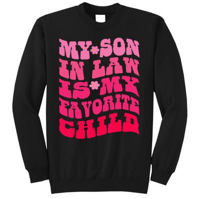 My Son In Law Is My Favorite Child Funny Family Humor Retro Sweatshirt