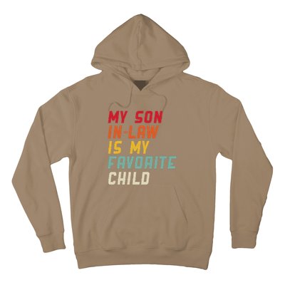 My Son In Law Is My Favorite Child Funny Replaced Daughter Hoodie