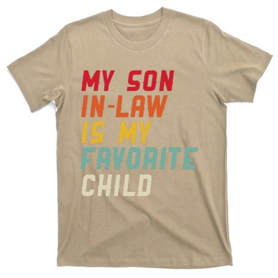 My Son In Law Is My Favorite Child Funny Replaced Daughter T-Shirt