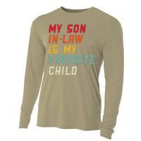 My Son In Law Is My Favorite Child Funny Replaced Daughter Cooling Performance Long Sleeve Crew