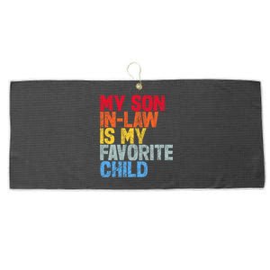 My Son In Law Is My Favorite Child Funny Family Humor Retro Large Microfiber Waffle Golf Towel