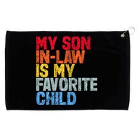 My Son In Law Is My Favorite Child Funny Family Humor Retro Grommeted Golf Towel