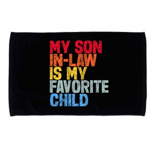 My Son In Law Is My Favorite Child Funny Family Humor Retro Microfiber Hand Towel