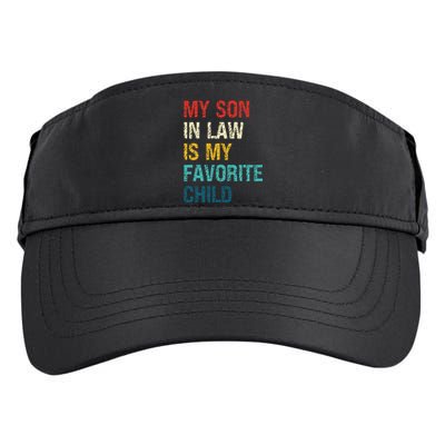 My Son In Law Is My Favorite Child Funny Family Humor Adult Drive Performance Visor