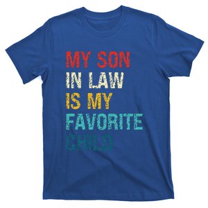 My Son In Law Is My Favorite Child Funny Family Humor T-Shirt