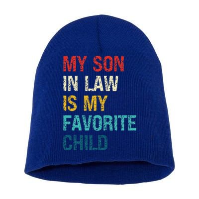 My Son In Law Is My Favorite Child Funny Family Humor Short Acrylic Beanie