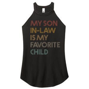 My Son In Law Is My Favorite Child Funny Family Humour Retro Women's Perfect Tri Rocker Tank