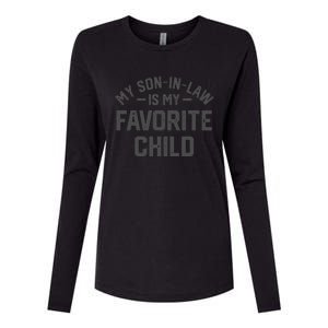 My Son In Law Is My Favorite Child Funny Retro Family Humor Womens Cotton Relaxed Long Sleeve T-Shirt