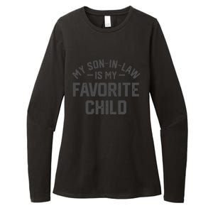 My Son In Law Is My Favorite Child Funny Retro Family Humor Womens CVC Long Sleeve Shirt