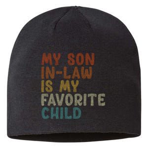 My Son In Law Is My Favorite Child Son In Law Funny Sustainable Beanie